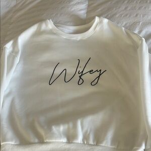 Wifey White Sweatshirt